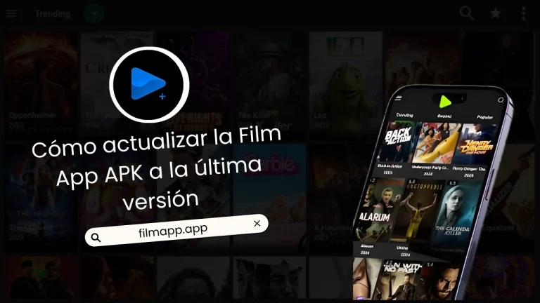 Cómo actualizar la Film App APK a la última versión